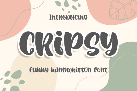 Cripsy Font: A Playful Display Typeface for Digital Brands