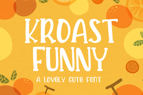 Kroast Funny: A Playful Display Font for Campaigns