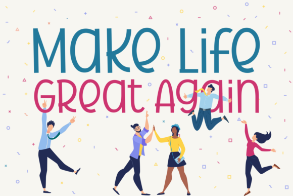 Make Life Great Again Display Font for Crafters