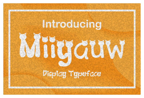 Miiyauw: A Sweet Display Font for Joyful Campaign Visuals