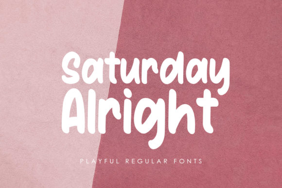 Saturday Alright: A Joyful Display Font for Playful Branding Projects