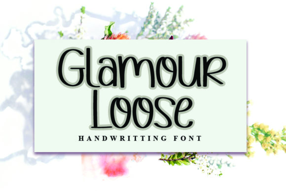 Why Glamour Loose Became My Go-To Display Font for Branding